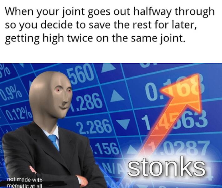 These Memes Are Way Too High!