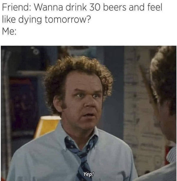They’ll Never Stop Drinking…