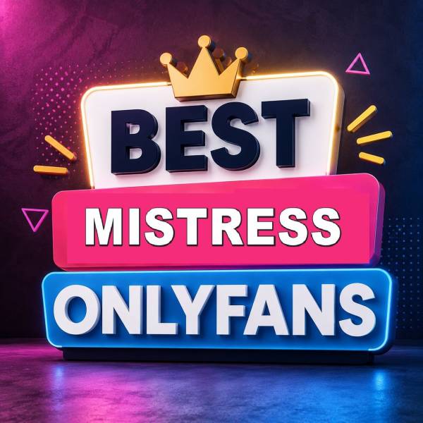 25 Best Mistress OnlyFans [Our Top Mistress Creators]