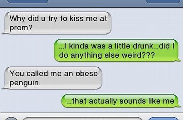 There Is Nothing Worse Than Drunk Texting
